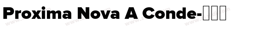 Proxima Nova A Conde字体转换